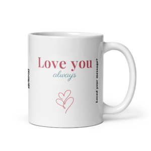 Love You Always – Personalised Video Message Mug