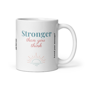 Stronger Than You Think – Personalised Video Message Mug
